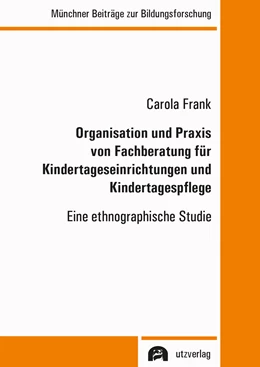 Abbildung von Frank | Organisation und Praxis von Fachberatung für Kindertageseinrichtungen und Kindertagespflege | 1. Auflage | 2021 | 42 | beck-shop.de