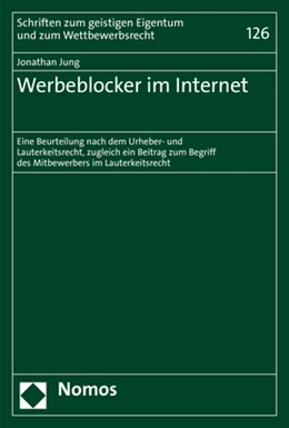 Abbildung von Jung | Werbeblocker im Internet | 1. Auflage | 2021 | 126 | beck-shop.de