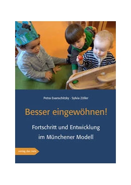 Abbildung von Evanschitzky / Zöller | Besser eingewöhnen! | 1. Auflage | 2021 | beck-shop.de