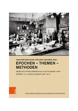 Abbildung von Bahlcke / Gehrke | Epochen - Themen - Methoden | 1. Auflage | 2021 | beck-shop.de
