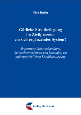 Abbildung von Haller | Gütliche Streitbeilegung im Zivilprozess: ein sich ergänzendes System? | 1. Auflage | 2021 | 51 | beck-shop.de