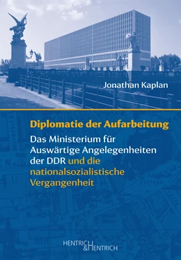 Abbildung von Kaplan | Diplomatie der Aufarbeitung | 1. Auflage | 2022 | beck-shop.de