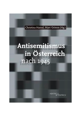 Abbildung von Grimm / Hainzl | Antisemitismus in Österreich nach 1945 | 1. Auflage | 2022 | beck-shop.de