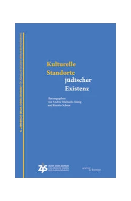 Abbildung von Michaelis-König / Schoor | Kulturelle Standorte jüdischer Existenz | 1. Auflage | 2021 | beck-shop.de