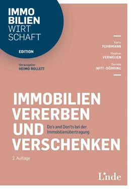 Abbildung von Fuhrmann / Verweijen | Immobilien vererben und verschenken | 2. Auflage | 2021 | beck-shop.de