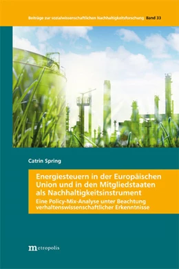 Abbildung von Spring | Energiesteuern in der Europäischen Union und in den Mitgliedstaaten als Nachhaltigkeitsinstrument | 1. Auflage | 2021 | beck-shop.de