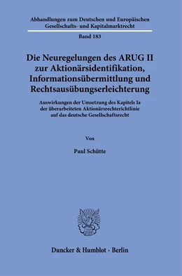 Abbildung von Schütte | Die Neuregelungen des ARUG II zur Aktionärsidentifikation, Informationsübermittlung und Rechtsausübungserleichterung. | 1. Auflage | 2021 | 183 | beck-shop.de