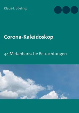 Abbildung von Edeling | Corona-Kaleidoskop | 1. Auflage | 2021 | beck-shop.de