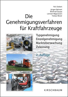 Abbildung von Siebert / Bahnert | Die Genehmigungsverfahren für Kraftfahrzeuge | 2. Auflage | 2021 | beck-shop.de