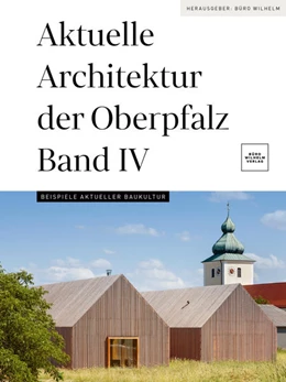 Abbildung von Aktuelle Architektur der Oberpfalz Band IV | 2. Auflage | 2021 | beck-shop.de