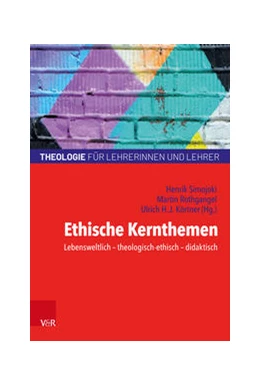 Abbildung von Simojoki / Körtner | Ethische Kernthemen | 3. Auflage | 2022 | beck-shop.de