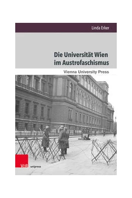 Abbildung von Erker | Die Universität Wien im Austrofaschismus | 1. Auflage | 2021 | beck-shop.de