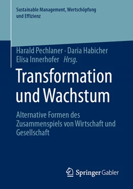 Abbildung von Pechlaner / Habicher | Transformation und Wachstum | 1. Auflage | 2021 | beck-shop.de