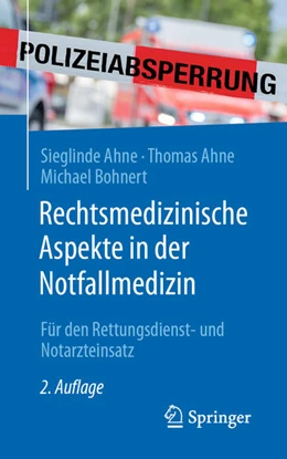 Abbildung von Ahne / Bohnert | Rechtsmedizinische Aspekte in der Notfallmedizin | 2. Auflage | 2021 | beck-shop.de