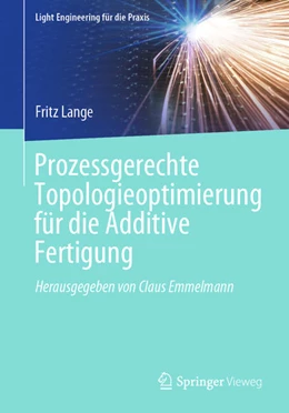 Abbildung von Lange | Prozessgerechte Topologieoptimierung für die Additive Fertigung | 1. Auflage | 2021 | beck-shop.de