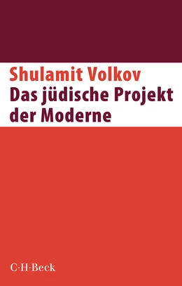 Abbildung von Volkov, Shulamit | Das jüdische Projekt der Moderne | 2. Auflage | 2022 | 1421 | beck-shop.de