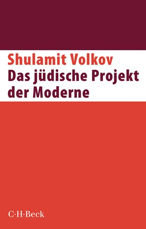 Cover: Shulamit Volkov, Das jüdische Projekt der Moderne