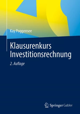 Abbildung von Poggensee | Klausurenkurs Investitionsrechnung | 2. Auflage | 2021 | beck-shop.de