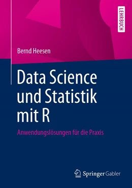 Abbildung von Heesen | Data Science und Statistik mit R | 1. Auflage | 2022 | beck-shop.de
