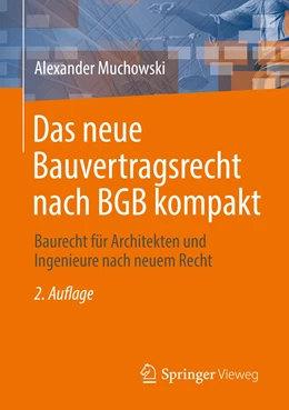 Abbildung von Muchowski | Das neue Bauvertragsrecht nach BGB kompakt | 2. Auflage | 2021 | beck-shop.de