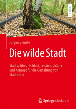 Abbildung von Breuste | Die wilde Stadt | 1. Auflage | 2022 | beck-shop.de