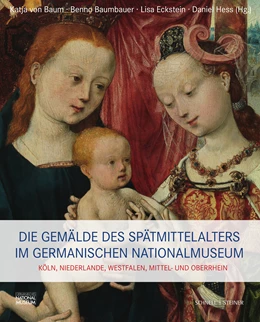 Abbildung von von Baum / Baumbauer | Die Gemälde des Spätmittelalters im Germanischen Nationalmuseum | 1. Auflage | 2022 | beck-shop.de
