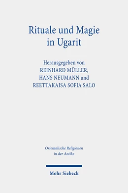 Abbildung von Müller / Neumann | Rituale und Magie in Ugarit | 1. Auflage | 2022 | 47 | beck-shop.de