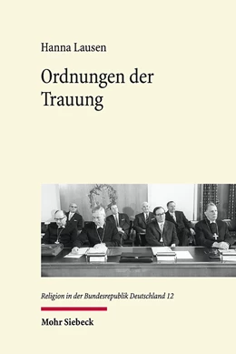 Abbildung von Lausen | Ordnungen der Trauung | 1. Auflage | 2021 | 12 | beck-shop.de