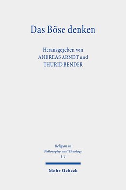Abbildung von Arndt / Bender | Das Böse denken | 1. Auflage | 2021 | 111 | beck-shop.de