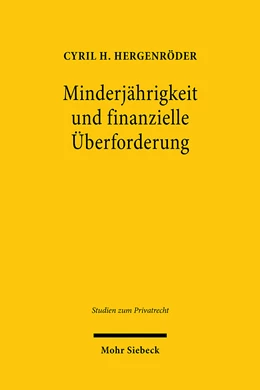 Abbildung von Hergenröder | Minderjährigkeit und finanzielle Überforderung | 1. Auflage | 2021 | 101 | beck-shop.de