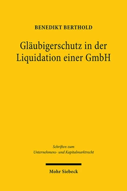 Abbildung von Berthold | Gläubigerschutz in der Liquidation einer GmbH | 1. Auflage | 2021 | 92 | beck-shop.de