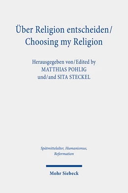 Abbildung von Pohlig / Steckel | Über Religion entscheiden/Choosing my Religion | 1. Auflage | 2022 | 125 | beck-shop.de