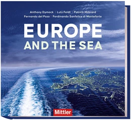 Abbildung von Dymock / Feldt | Europe and the sea - A continuing story | 1. Auflage | 2021 | beck-shop.de