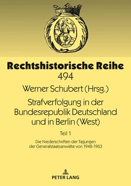Abbildung von Schubert | Strafverfolgung in der Bundesrepublik Deutschland und in Berlin (West) | 1. Auflage | 2021 | beck-shop.de