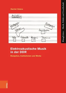 Abbildung von Oelers | Elektroakustische Musik in der DDR | 1. Auflage | 2021 | beck-shop.de