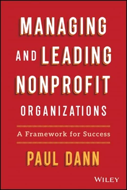 Abbildung von Dann | Managing and Leading Nonprofit Organizations: A Framework for Success | 1. Auflage | 2022 | beck-shop.de