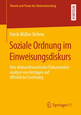 Abbildung von Müller-Behme | Soziale Ordnung im Einweisungsdiskurs | 1. Auflage | 2021 | beck-shop.de