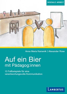 Abbildung von Rose / Kamenik | Auf ein Bier mit Pädagog:innen | 1. Auflage | 2021 | beck-shop.de