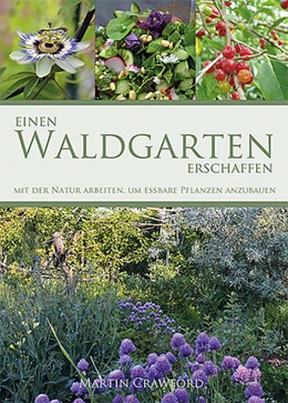 Abbildung von Crawford | Einen Waldgarten erschaffen | 2. Auflage | 2024 | beck-shop.de