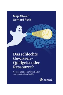 Abbildung von Maja / Roth | Das schlechte Gewissen - Quälgeist oder Ressource? | 1. Auflage | 2021 | beck-shop.de