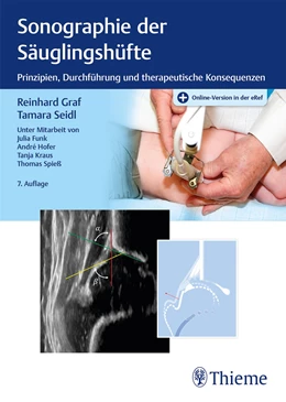 Abbildung von Graf / Seidl | Sonographie der Säuglingshüfte | 7. Auflage | 2022 | beck-shop.de