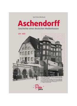 Abbildung von Ellerbrock | Aschendorff – Geschichte eines deutschen Medienhauses | 1. Auflage | 2021 | beck-shop.de