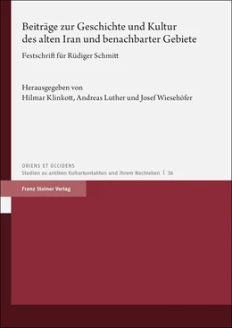 Abbildung von Klinkott / Luther | Beiträge zur Geschichte und Kultur des alten Iran und benachbarter Gebiete | 1. Auflage | 2021 | 36 | beck-shop.de