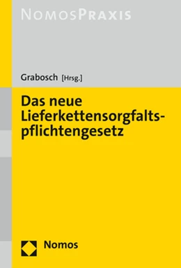 Abbildung von Grabosch (Hrsg.) | Das neue Lieferkettensorgfaltspflichtengesetz (LkSG) | 1. Auflage | 2021 | beck-shop.de