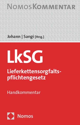 Abbildung von Johann / Sangi (Hrsg.) | LkSG – Lieferkettensorgfaltspflichtengesetz | 1. Auflage | 2023 | beck-shop.de