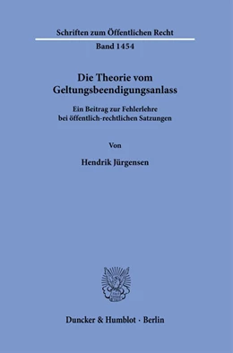 Abbildung von Jürgensen | Die Theorie vom Geltungsbeendigungsanlass. | 1. Auflage | 2021 | 1454 | beck-shop.de