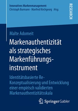 Abbildung von Adomeit | Markenauthentizität als strategisches Markenführungsinstrument | 1. Auflage | 2020 | beck-shop.de