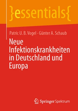 Abbildung von Vogel / Schaub | Neue Infektionskrankheiten in Deutschland und Europa | 1. Auflage | 2021 | beck-shop.de
