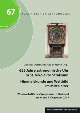 Abbildung von Oestmann / Hamel | 625 Jahre astronomische Uhr in St. Nikolai zu Stralsund - Himmelskunde und Weltbild im Mittelalter | 1. Auflage | 2021 | beck-shop.de
