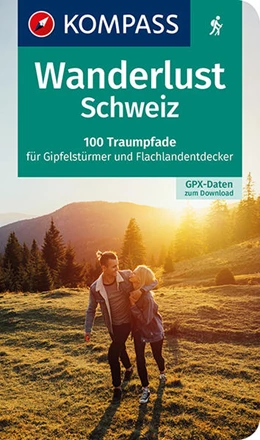 Abbildung von KOMPASS-Karten GmbH | KOMPASS Wanderlust Schweiz | 1. Auflage | 2021 | beck-shop.de